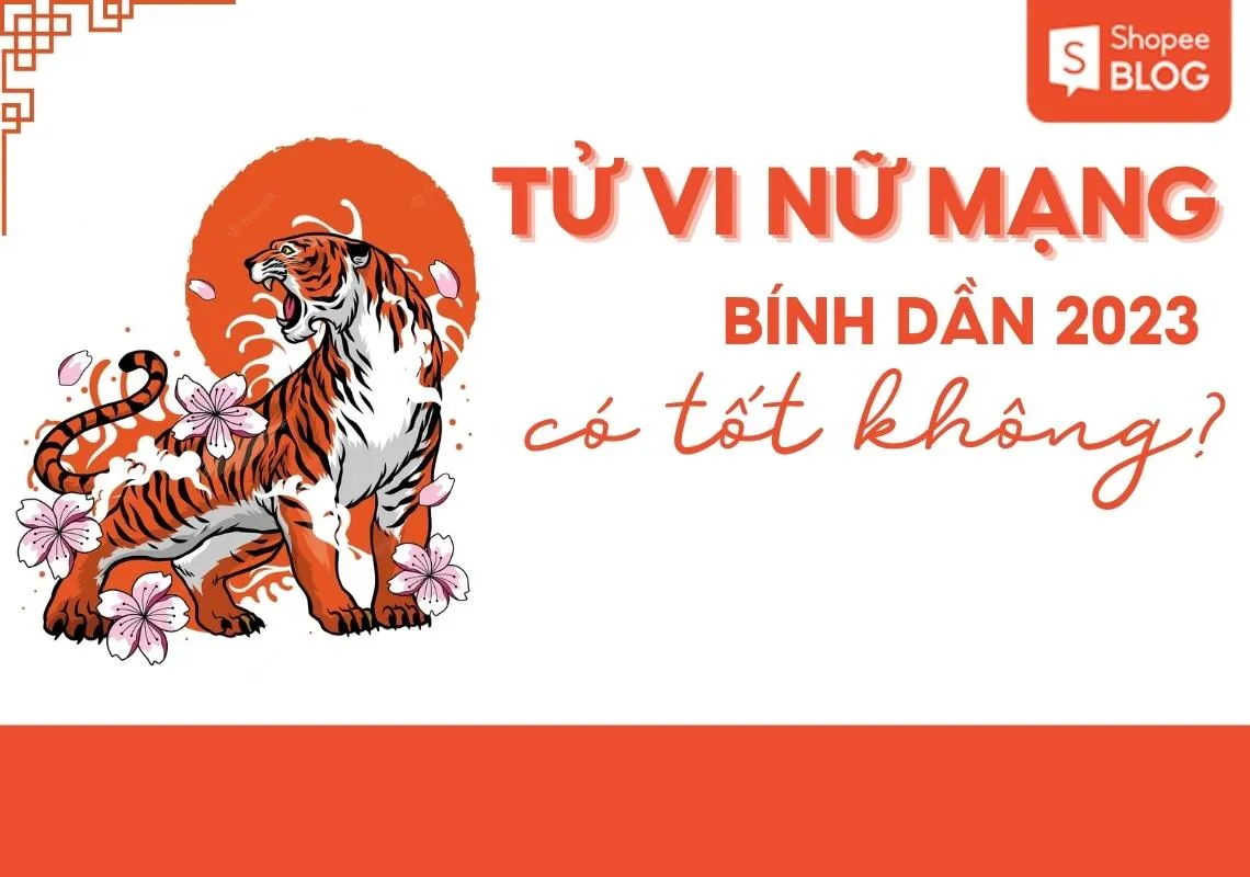 Tử vi tuổi Bính Dần năm 2023 nữ mạng có tốt không?