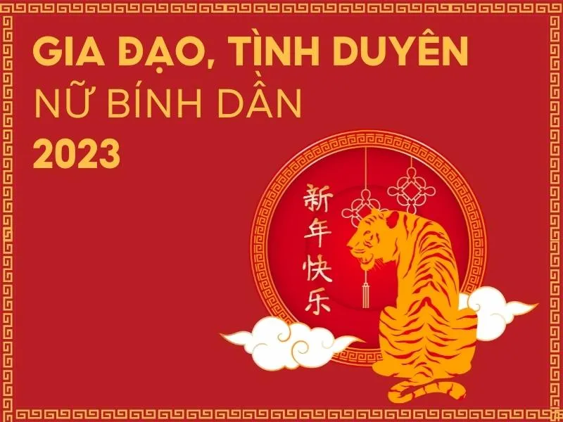 Tử vi tuổi Bính Dần năm 2023 nữ mạng có tốt không?