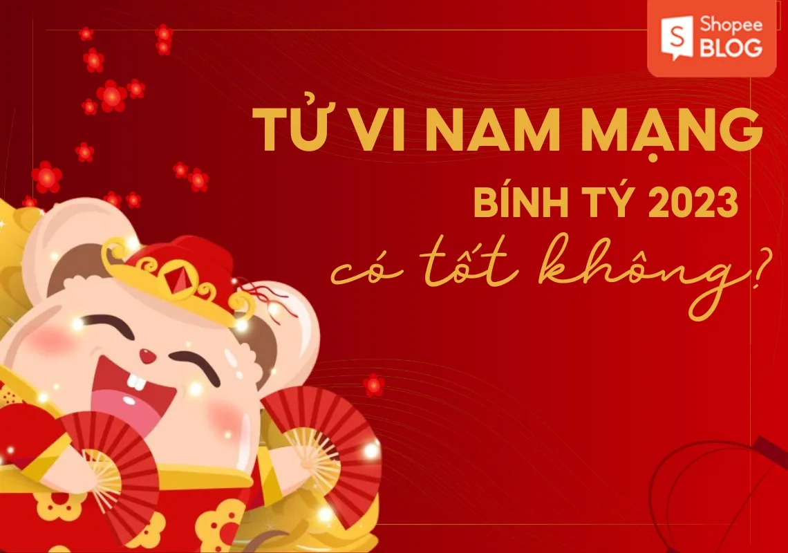 Tử vi tuổi Bính Tý năm 2023 nam mạng có tốt không?