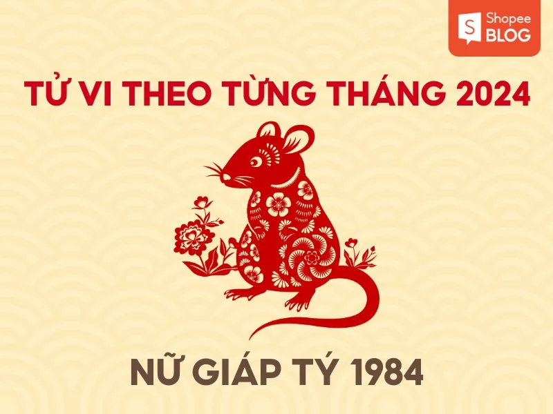 Tử vi tuổi Giáp Tý năm 2024 nữ mạng 1984 chi tiết nhất