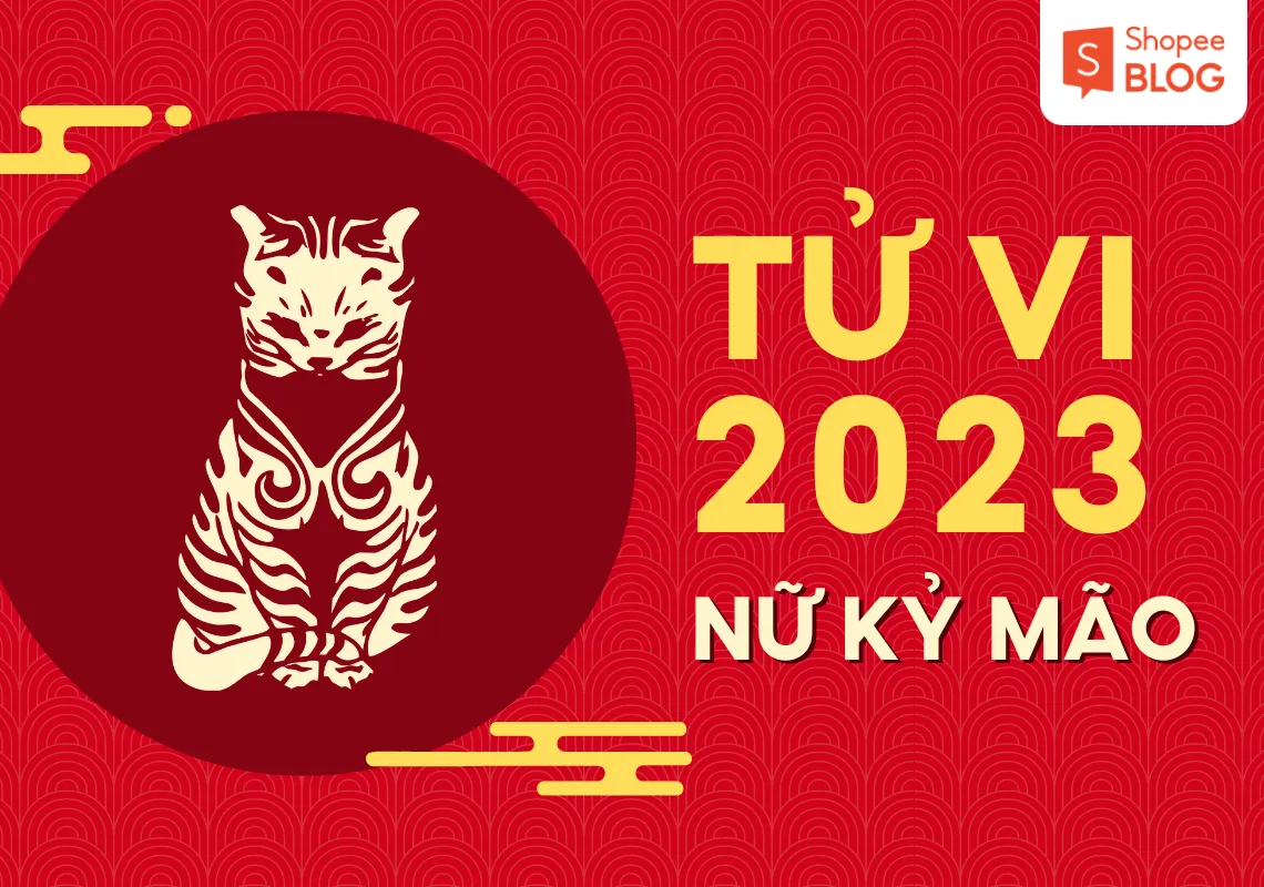 Tử vi tuổi Kỷ Mão năm 2023 nữ mạng – Cần lưu ý điều gì?