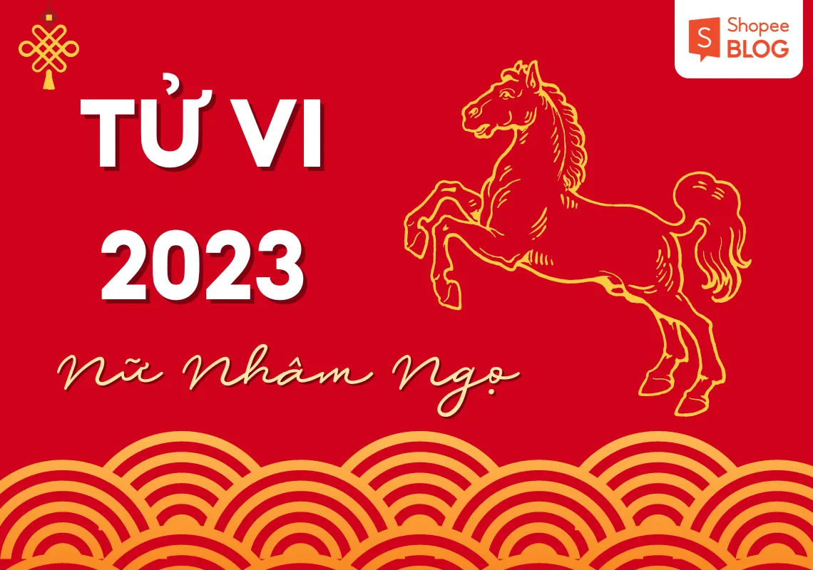 Tử vi tuổi Nhâm Ngọ năm 2023 nữ mạng đầy đủ, chi tiết nhất