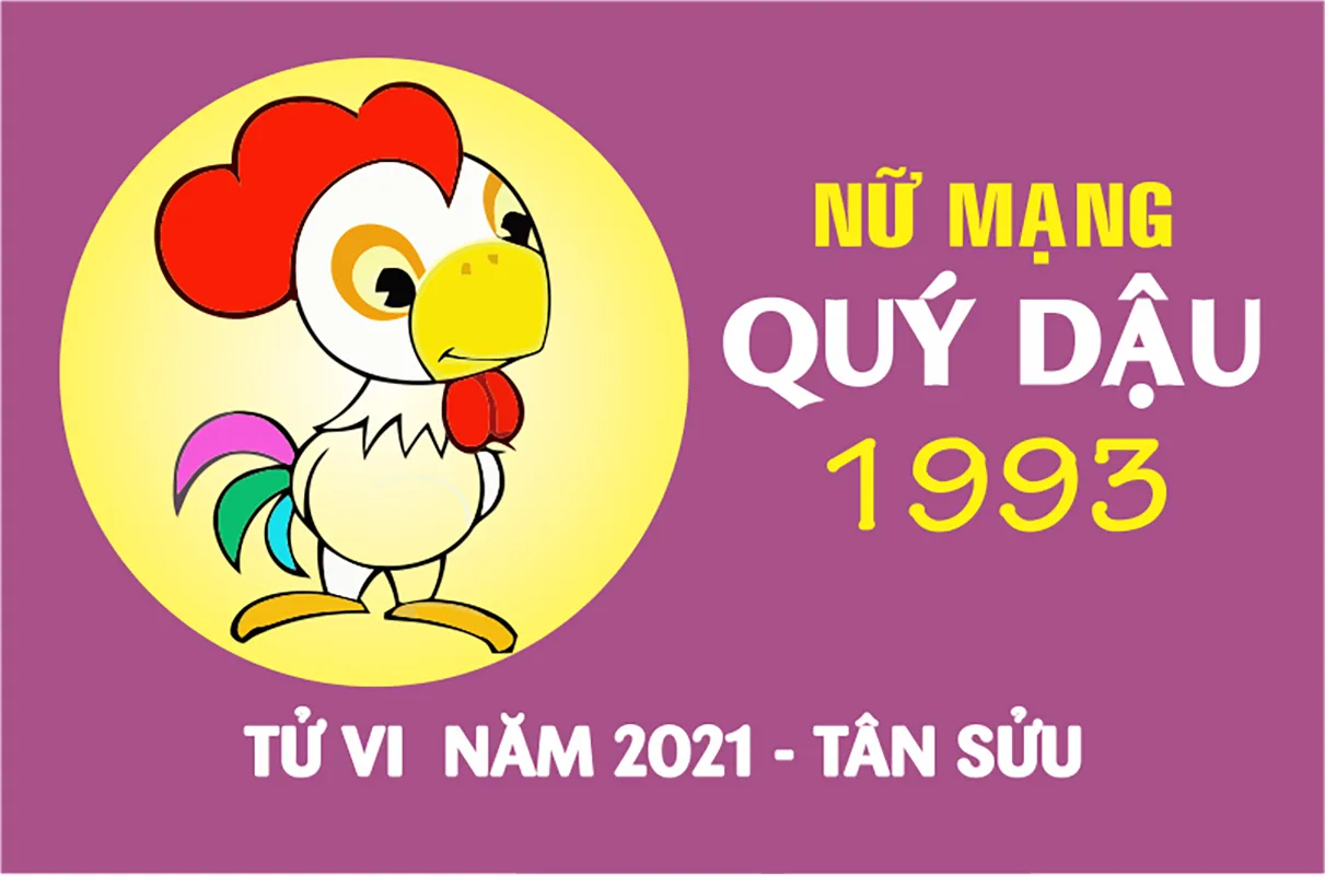 Tử vi tuổi Quý Dậu năm 2021 nữ mạng sinh năm 1993