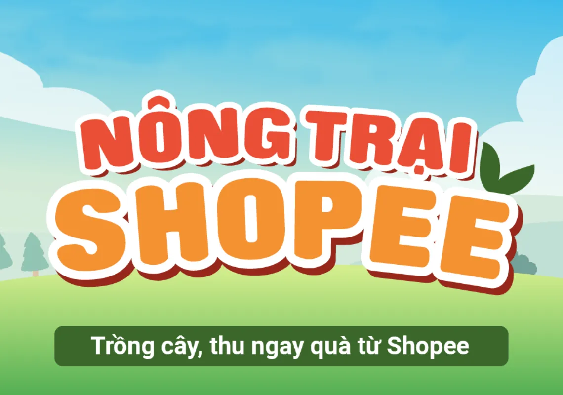 Vào chơi game Nông Trại Shopee ở đâu? Cách chơi và đổi quà chi tiết nhất